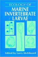 Ecology of Marine Invertebrate Larvae (Marine Science Series) 0849380464 Book Cover