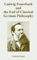 Ludwig Feuerbach und der Ausgang der klassischen deutschen Philosophie 0717801209 Book Cover