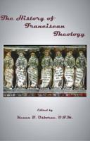History of Franciscan Theology (Theology Series) 1576590321 Book Cover