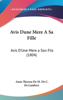 Avis d'une mère à sa fille. Par Mme. de Lambert. 0274860244 Book Cover