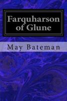 Farquharson of Glune 1974592081 Book Cover