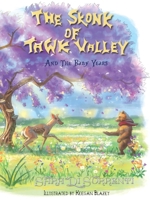The Skonk of Tawk Valley and The Baby Years 1399931784 Book Cover