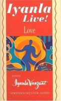 Iyanla Live! Volume 3: Love 0743506359 Book Cover