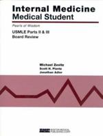 Internal Medicine Medical Student USMLE Parts II & III: Pearls of Wisdom 1890369217 Book Cover