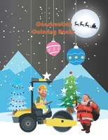 Construction Coloring Books: Coloring Books For Kids Ages 4-8/Coloring Books For Kids Ages 4-8/Night Before Christmas Book/coloring books/Coloring Books For Kids Under 7/Christmas Coloring Books For K B08QVP8DDK Book Cover