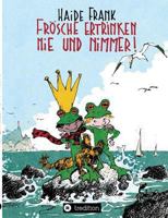 Frösche ertrinken nie und nimmer 3746971519 Book Cover