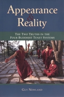 Appearance & Reality: The Two Truths in the Four Buddhist Tenet Systems 1559391316 Book Cover