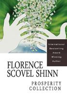 Florence Scovel Shinn: The Prosperity Collection 1453820310 Book Cover