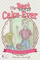 The Best Cake Ever 1681873494 Book Cover