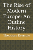 The Rise of Modern Europe: An Outline History B0C2SMKM5S Book Cover