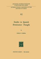 Studies in Spanish Renaissance Thought 9401016755 Book Cover