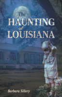 The Haunting of Louisiana 1565549058 Book Cover