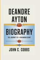 DEANDRE AYTON BIOGRAPHY: The Journey Of A Bahamian Giant B0DXD4XHR4 Book Cover