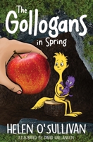 The Gollogans in Spring 1739421051 Book Cover