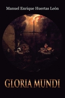 GLORIA MUNDI (Spanish Edition) B0FC1XYXQX Book Cover