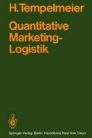 Quantitative Marketing-Logistik: Entscheidungsprobleme, Lösungsverfahren, Edv-Programme 3540128409 Book Cover