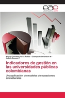 Indicadores de Gestion En Las Universidades Publicas Colombianas 3659063983 Book Cover