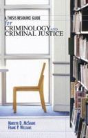 A Thesis Resource Guide for Criminology and Criminal Justice 0132368951 Book Cover
