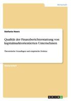 Qualität der Finanzberichterstattung von kapitalmarktorientierten Unternehmen: Theoretische Grundlagen und empirische Evidenz 3668140944 Book Cover