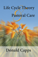 Life Cycle Theory and Pastoral Care 0800617266 Book Cover