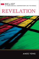 Revelation: Belief: A Theological Commentary on the Bible 0664232485 Book Cover