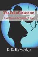 The Fall of Atlanticus 1731416083 Book Cover