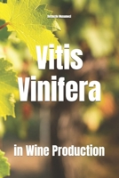 Vitis Vinifera: in Wine Production (Wines of the World) B0FHBQ37Z6 Book Cover