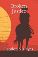 Broken Justice B08ZW6N8DM Book Cover