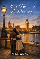 Love Has A Memory B0GNSXLC3Q Book Cover