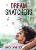 Dream Snatchers 0692515348 Book Cover