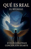 ¿Qué es Real?: El Regreso B0G358FDBY Book Cover