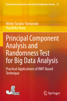 Principal Component Analysis and Randomness Test for Big Data Analysis: Practical Applications of Rmt-Based Technique 9811939691 Book Cover