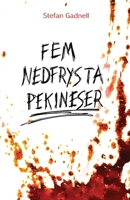 Fem Nedfrysta Pekineser (Swedish Edition) 9180597556 Book Cover