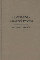 Planning: Universal Process 0275931609 Book Cover