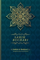 Sahih Buchari: Sahih Al-Bukhari komplettes Buch auf Deutsch B0BHG81FTM Book Cover