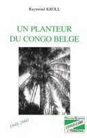 Un planteur du Congo Belge 2738452256 Book Cover