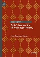 Putin’s War and the Re-Opening of History 9819981662 Book Cover