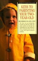Keys to Parenting Your Two-Year-Old (Barron's Parenting Keys) 0812014162 Book Cover