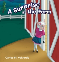 A Surprise at the Farm 1943718083 Book Cover