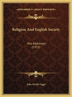 Religion And English Society: Two Addresses 1169639097 Book Cover