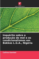 Inquérito sobre a produção de mel e os condicionalismos em Bokkos L.G.A., Nigéria (Portuguese Edition) 6207917057 Book Cover