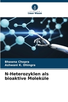 N-Heterozyklen als bioaktive Moleküle (German Edition) 6205914158 Book Cover