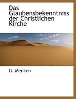 Das Glaubensbekenntniss der Christlichen Kirche 1113589140 Book Cover