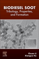 Biodiesel Soot: Tribology, Properties, and Formation 0128205539 Book Cover