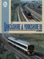 The Lancashire and Yorkshire Railway: Then and Now 1901945073 Book Cover