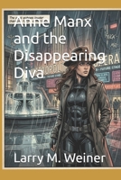 Anne Manx and the Disappearing Diva (Lives of the Cat) B0GXZS22QZ Book Cover