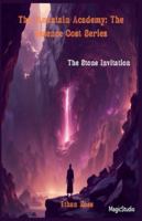 The Stone Invitation (The Mountain Academy: The Essence Cost) B0G55ZS8QY Book Cover