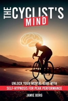 The Cyclist's Mind 1068331038 Book Cover