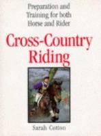 Cross-Country Riding: Preparation and Training for Both Horse and Rider 0713471204 Book Cover