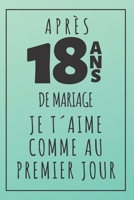 Noces De Turquoise, Carnet De Notes: Idée Cadeau Original Et Utile Pour Célébrer 18 Ans De Mariage, Pour Elle Ou Pour Lui (French Edition) 1688884173 Book Cover